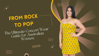 From Intimate Gigs to Stadium Crowds: The Ultimate Guide to Concert Wear for Australian Women